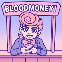 BLOODMONEY!