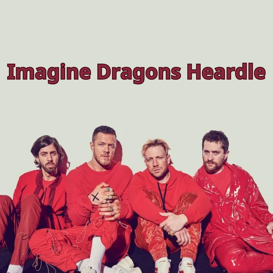 Imagine Dragons Heardle