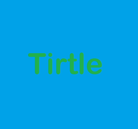 Tirtle
