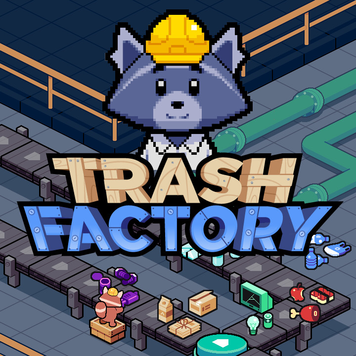 Trash Factory